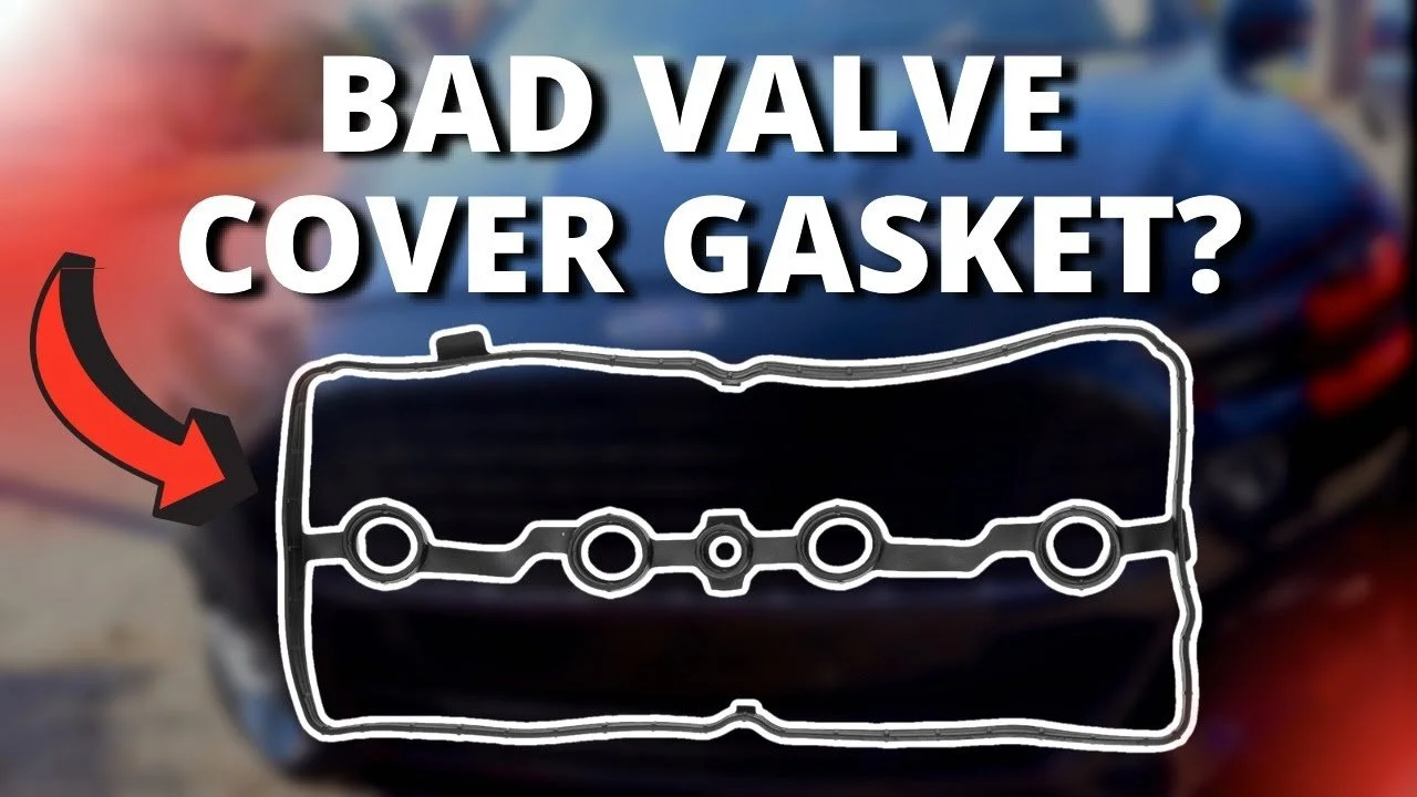 4 SYMPTOMS OF A BAD VALVE COVER GASKET