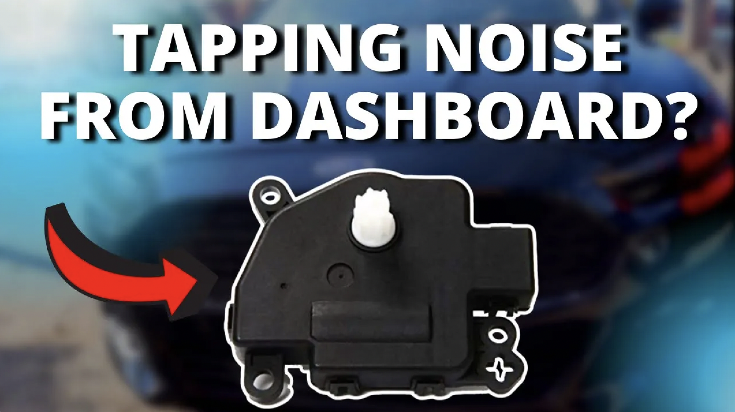 3 SYMPTOMS OF A BAD BLEND DOOR ACTUATOR