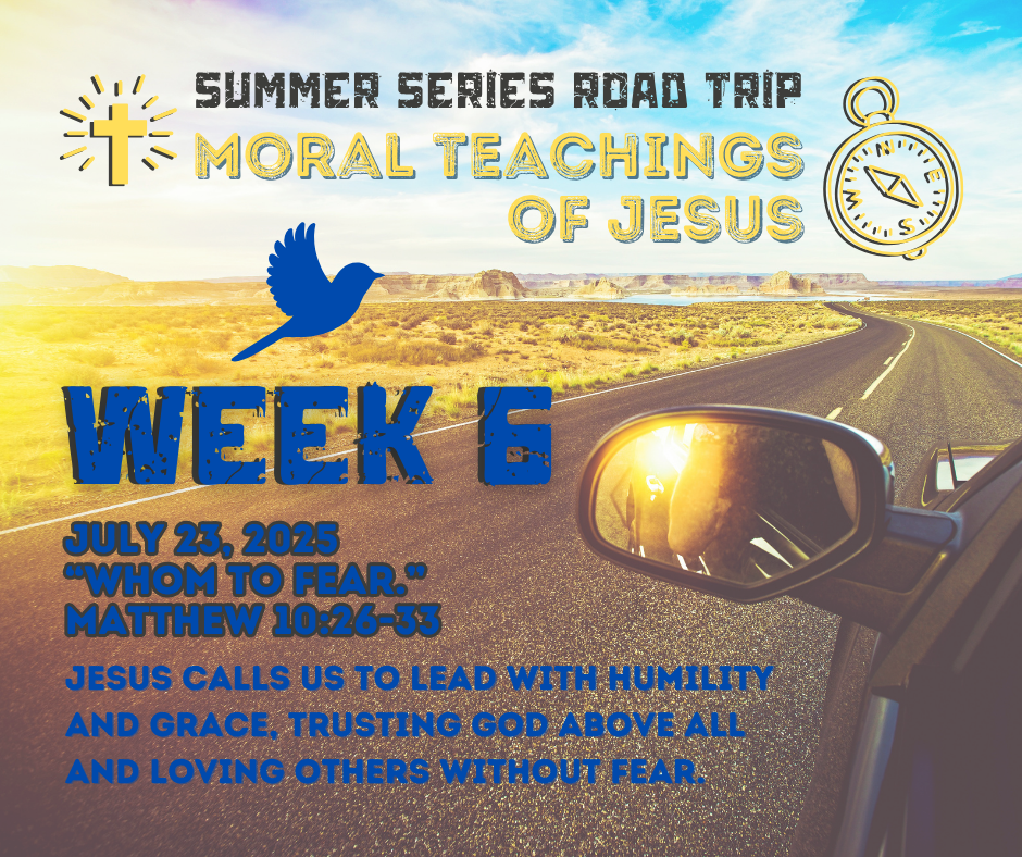 WEEK 6: Moral Teachings of Jesus (Rescheduled)