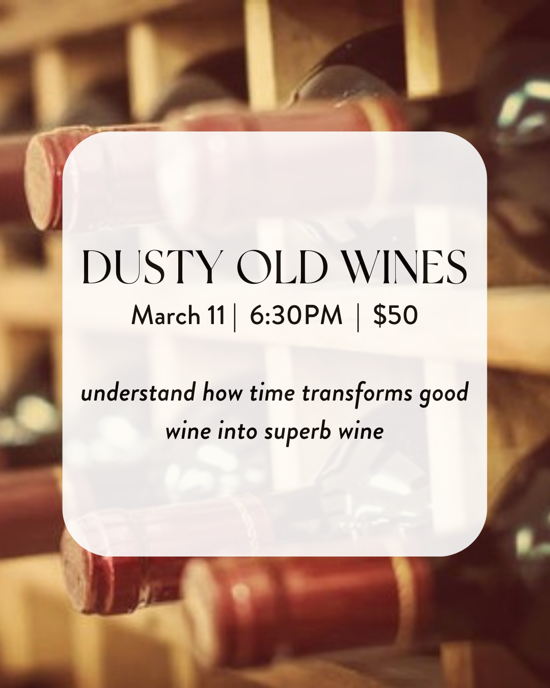 Dusty Old Wines, $50