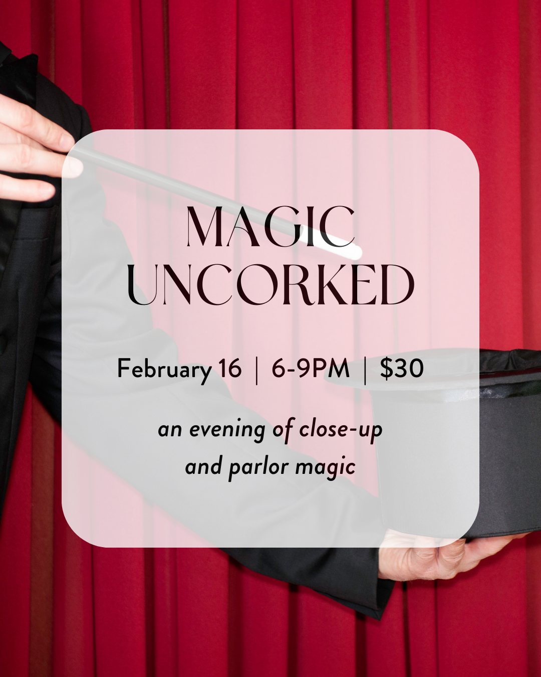 Magic Uncorked, $30