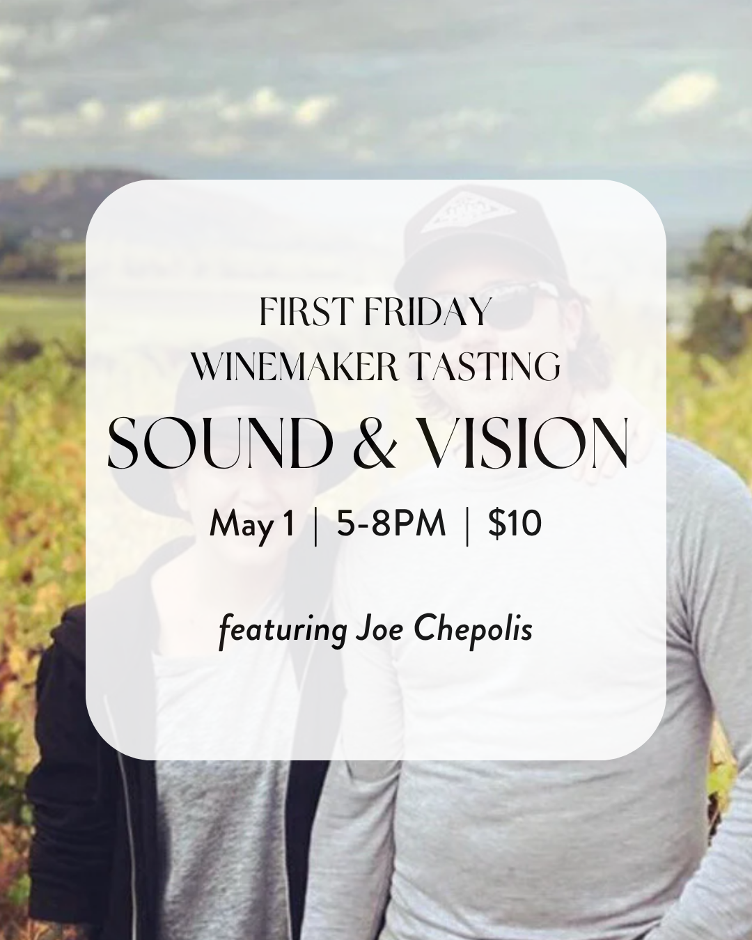 First Friday Winemaker Tasting: Sound & Vision, $10
