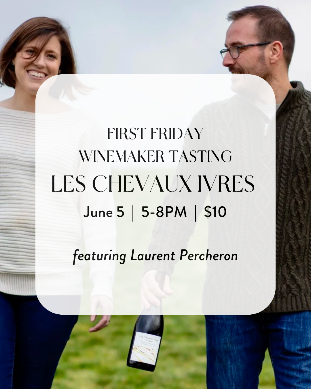 Les Chevaux Ivres First Friday Tasting, $10