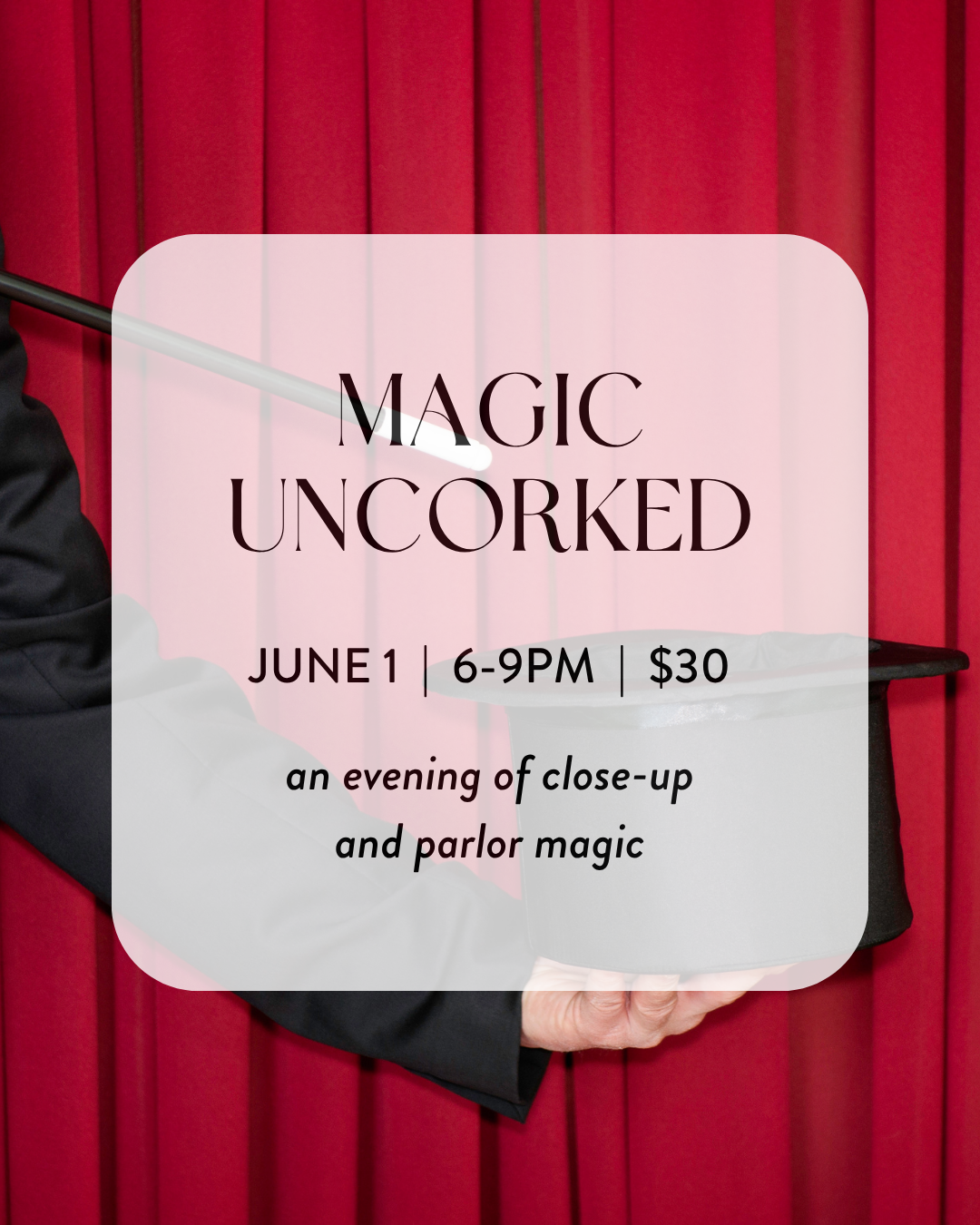 Magic Uncorked, $30