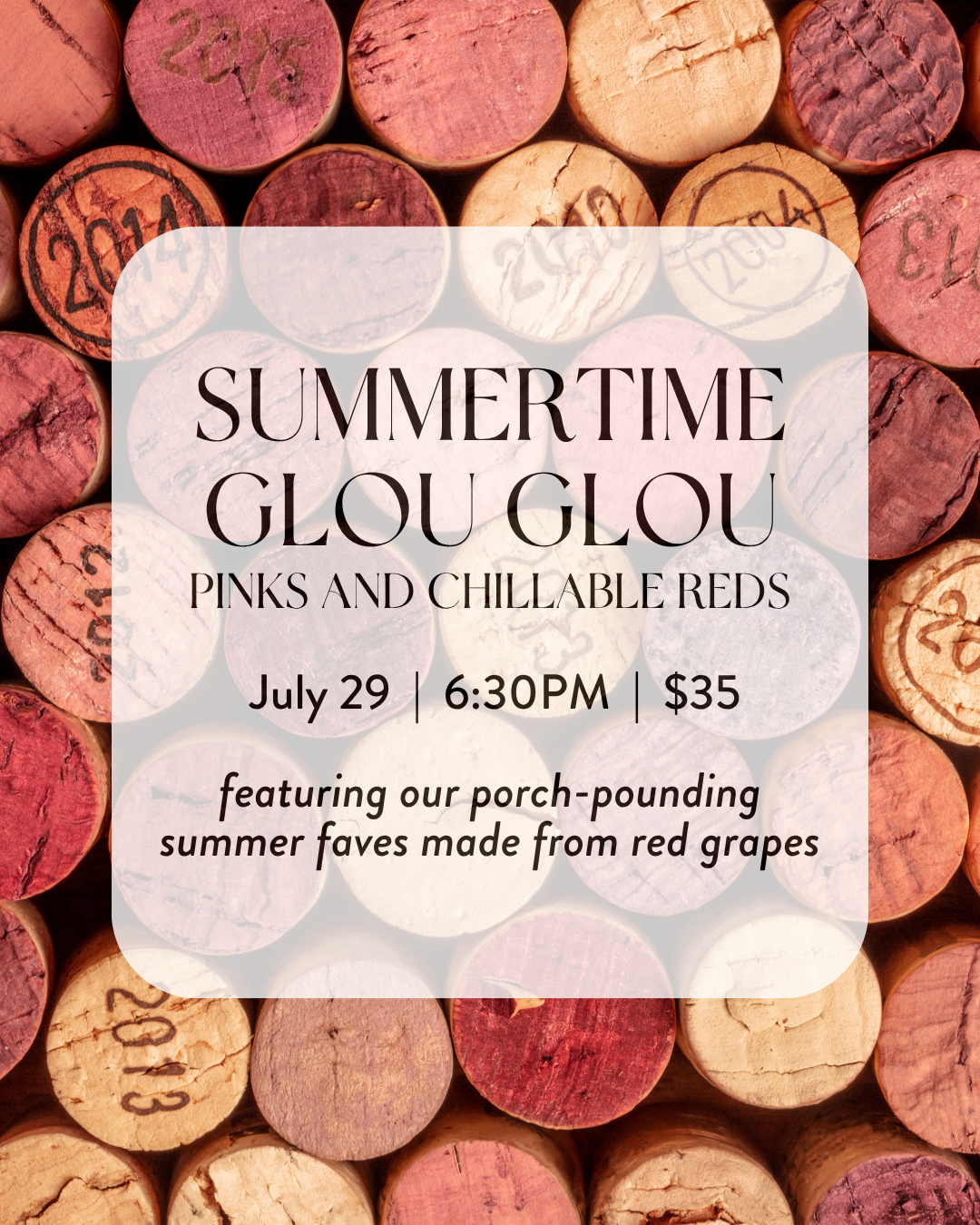 Summertime Glou-Glou: Porch-Pounding Rosés and Chillable Reds, $35