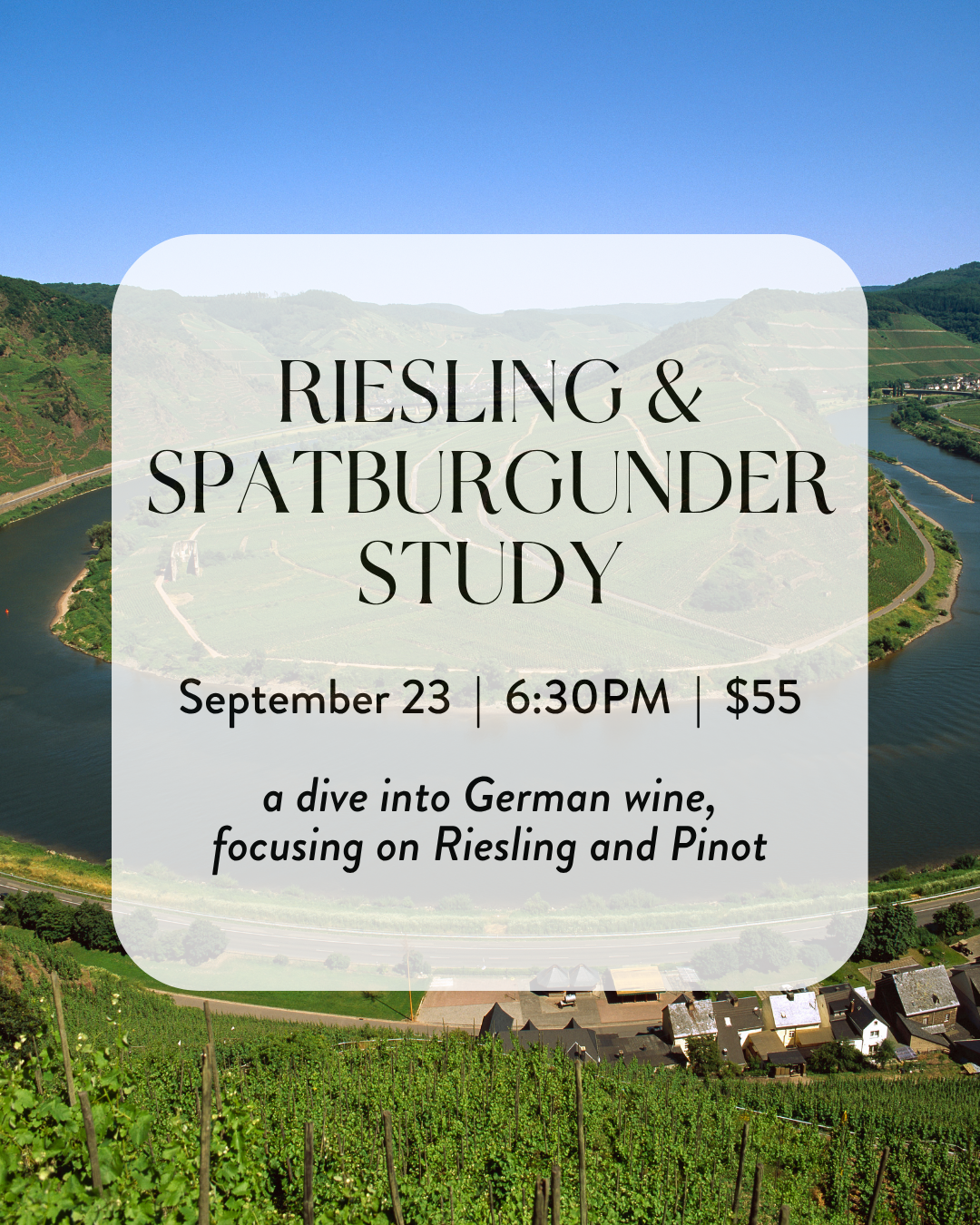 Riesling and Spätburgunder Study, $55