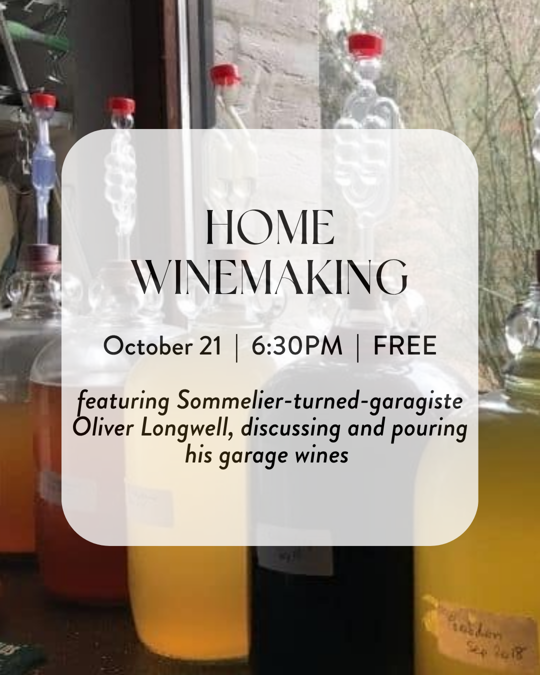 October 21: Home Winemaking with Oliver Longwell, FREE
