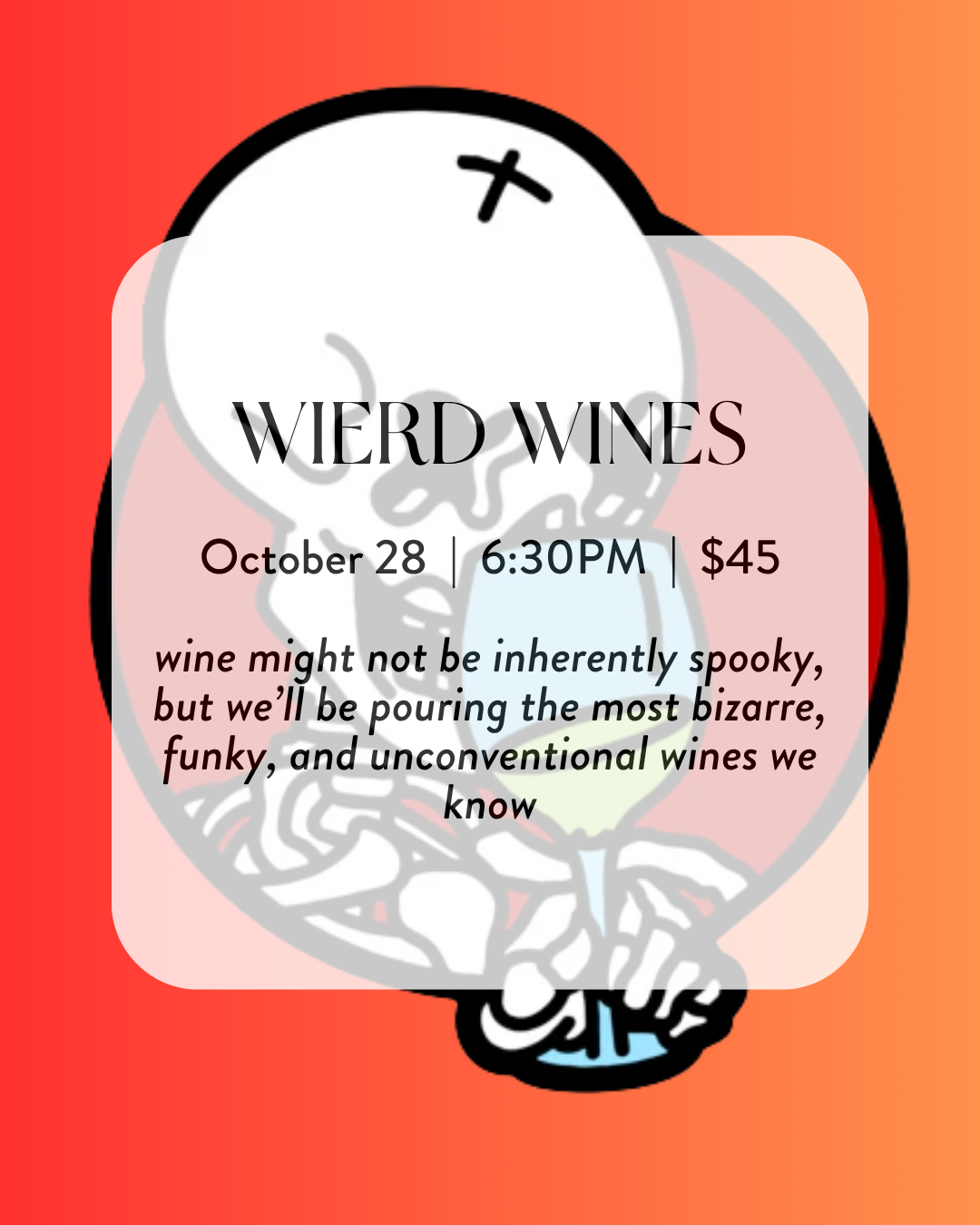 Weird Wines, $45