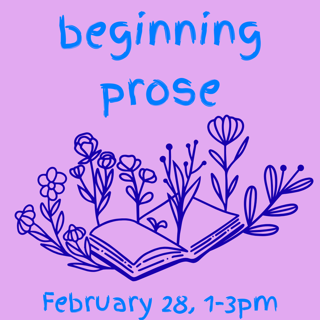 Beginning Prose (February 28)