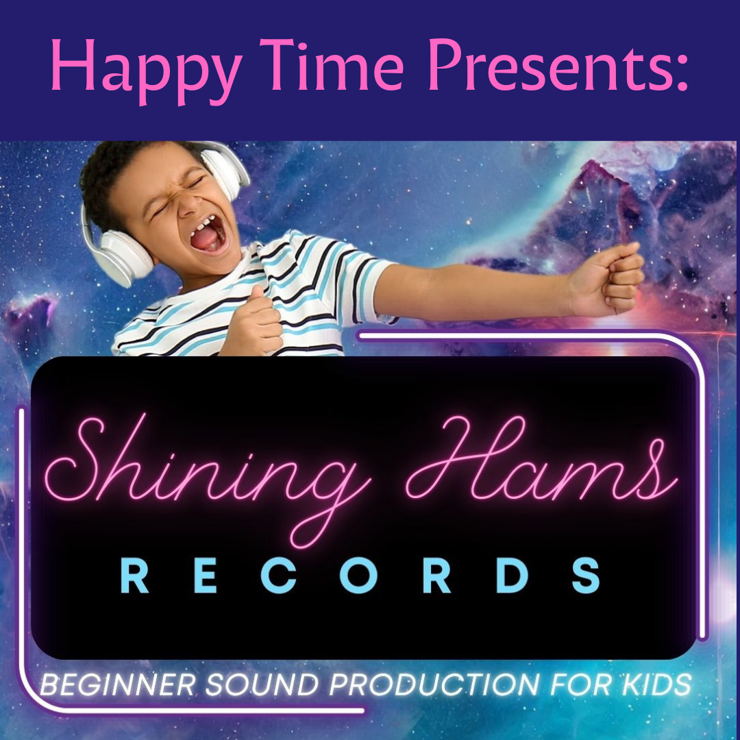 Shining Hams: Beginner Sound Production for Kids (May-Jun)
