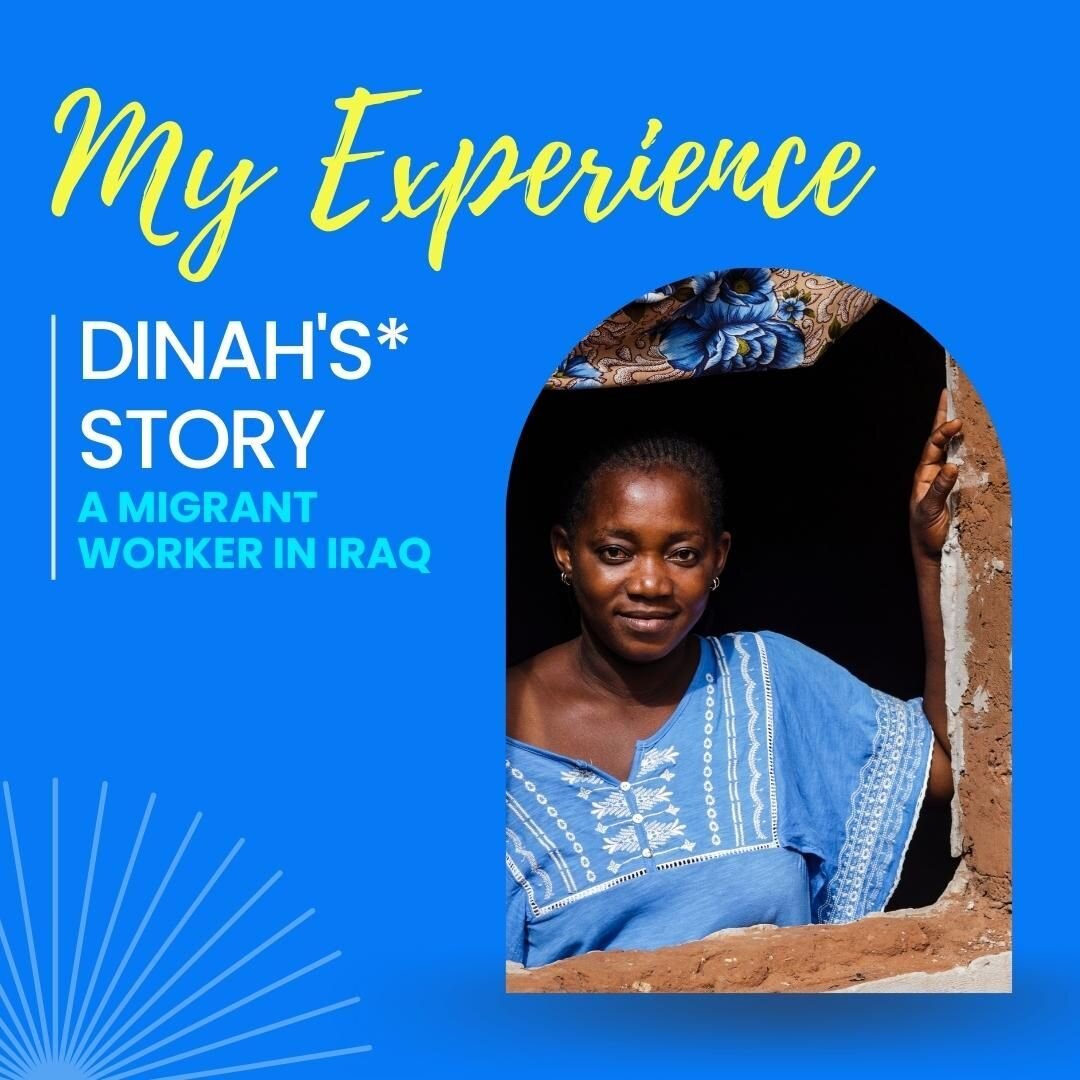 Dinah&rsquo;s Story - Part 1

Dinah travelled to Iraq from Uganda in June 2022.  It was her third time going to the Middle East as a migrant worker in order to support her young daughter. 

During her time there, she contended with the stigma and deh