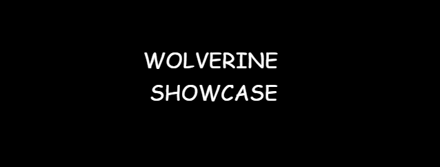 Wolverine Showcase