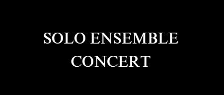 Solo Ensemble Concert
