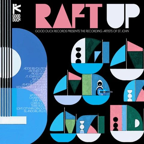 Good Duck Records releases Raft UpThe Recording Artists of St. John USVI