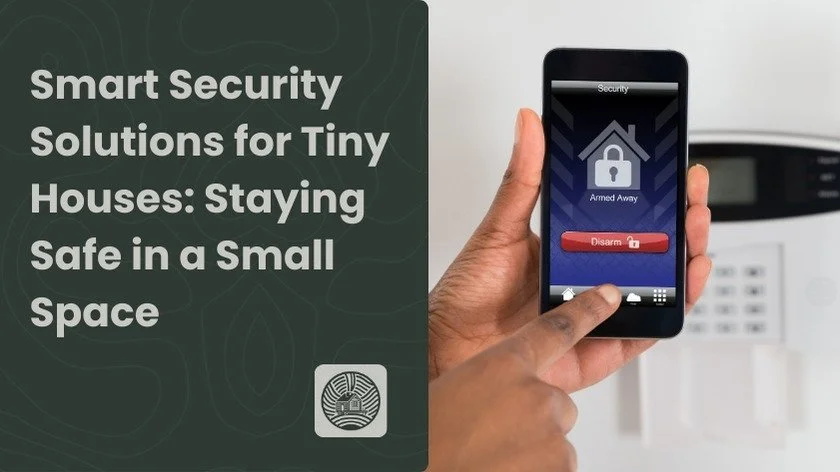 View of Smart Security Solutions for Tiny Houses: Staying Safe in a Small Space ...