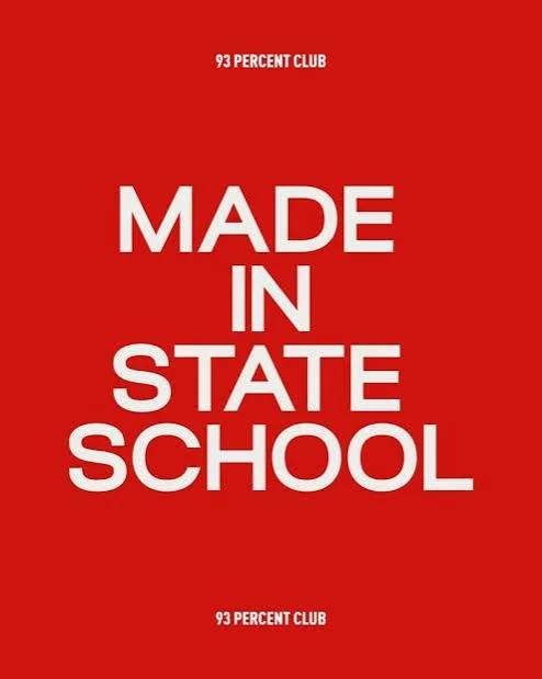 Red background with white text reading 'MADE IN STATE SCHOOL' and smaller text above and below saying '93 PERCENT CLUB.'