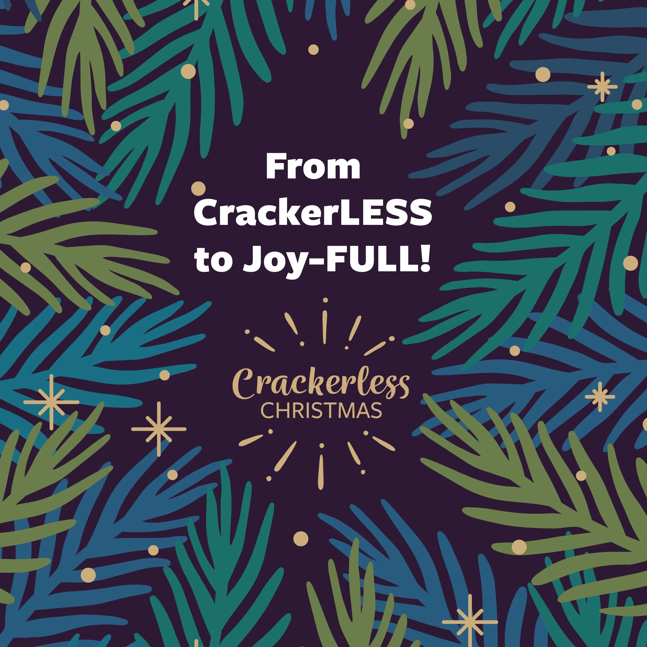 The joy of Crackerless Christmas