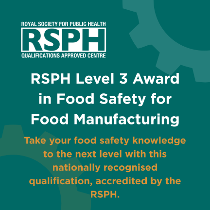 RSPH Level 3 Award in Food Safety for Food Manufacturing