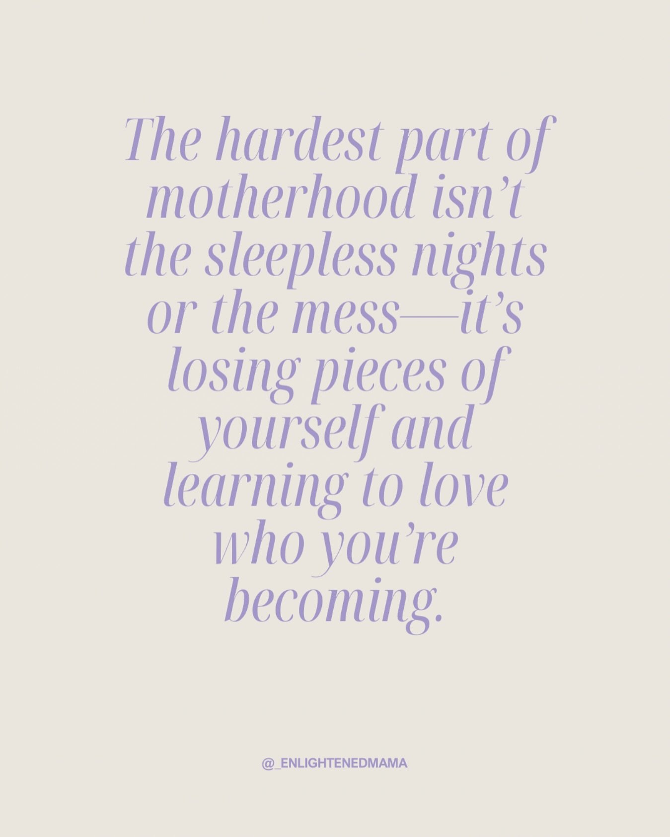 The hardest part of motherhood isn&rsquo;t just the sleepless nights or the chaos in the house. It&rsquo;s the slow, quiet shifts inside us&mdash;the parts of ourselves that get lost along the way, the dreams we put on pause, and the identity we have