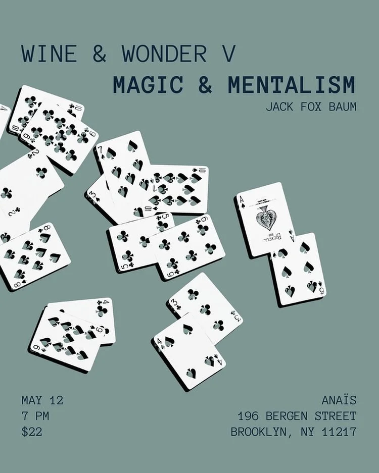 Wine &amp; Wonder V with @jackfoxbaum.magic on Tuesday, May 12 🕴️ Doors at 7, show at 7:30. Come early to grab a seat (ticket doesn&rsquo;t guarantee chair!). See you there 🪄