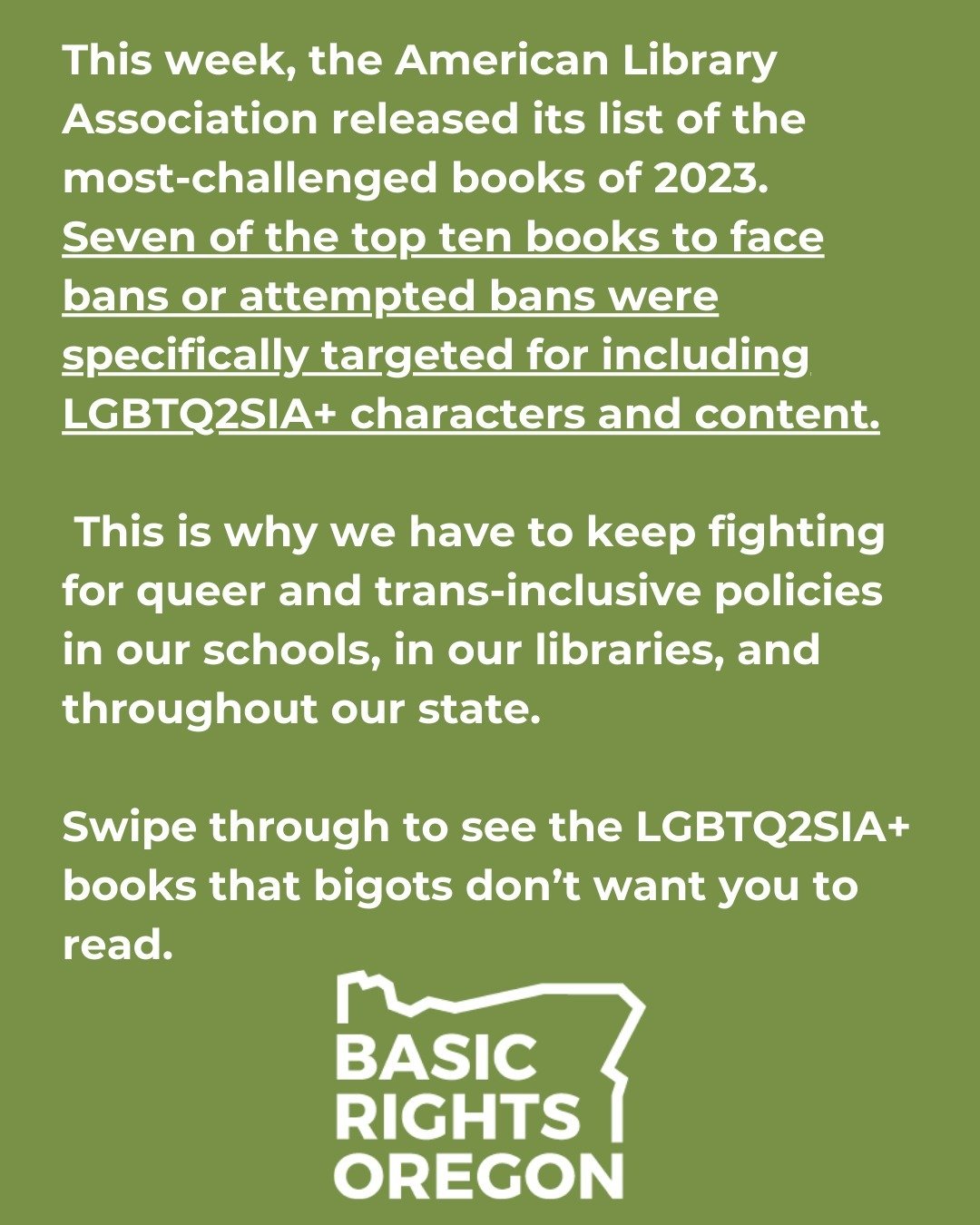 This week, the American Library Association released its list of the most-challenged books of 2023. Seven of the top ten books to face bans or attempted bans were specifically targeted for including LGBTQ2SIA+ characters and content.

 This is why we