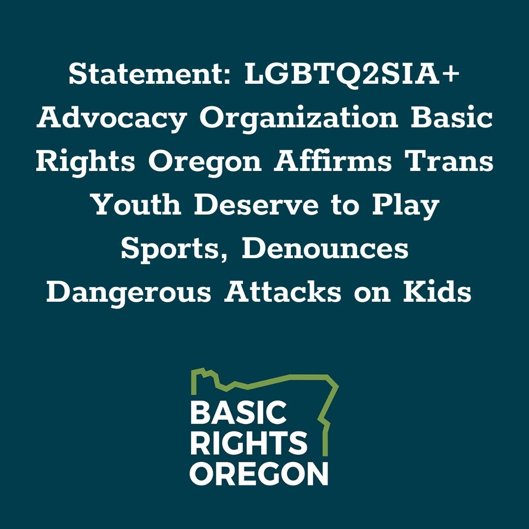 LGBTQ2SIA+ Advocacy Organization Basic Rights Oregon Affirms Trans Youth Deserve to Play Sports, Denounces Dangerous Attacks on Kids 

Full statement here and at basicrights.org/news/letkidsplay

#protecttranskids #supporttranskids
#orpol #orleg