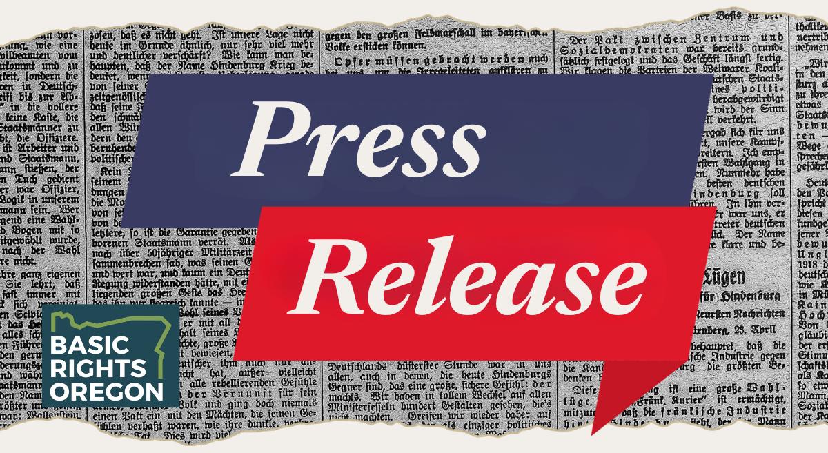 Press Release: Basic Rights Oregon Speaks Out Against Chris Dudley’s Anti-Trans Messaging&nbsp;