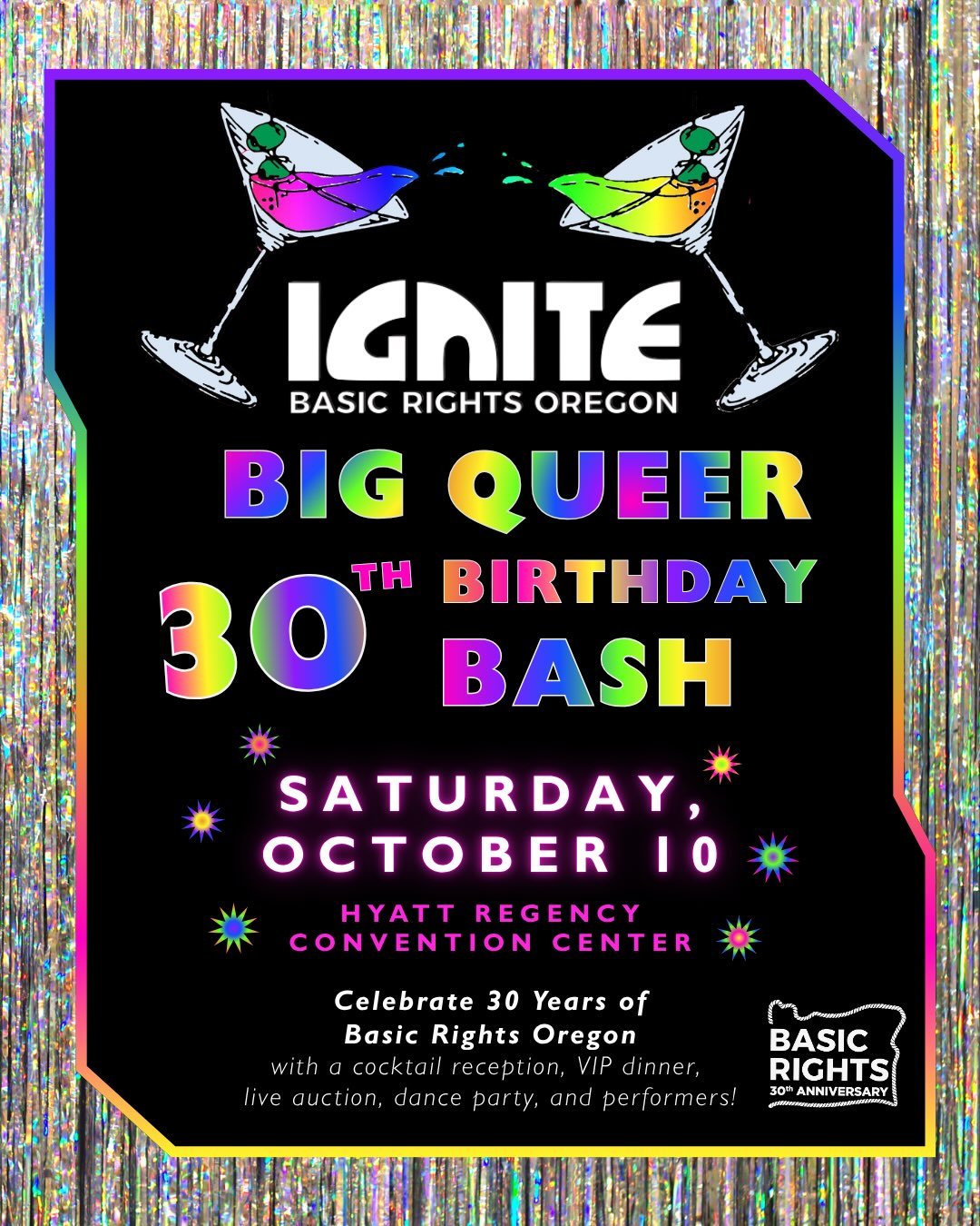 GAYla season is upon us!! 🪩✨

Celebrate 30 years of Basic Rights Oregon at #Ignite2026 (the queerest gala of the year!) Our Big Queer 30th Birthday Bash on October 10th includes a cocktail reception, VIP dinner, live auction, dance party, and drag p