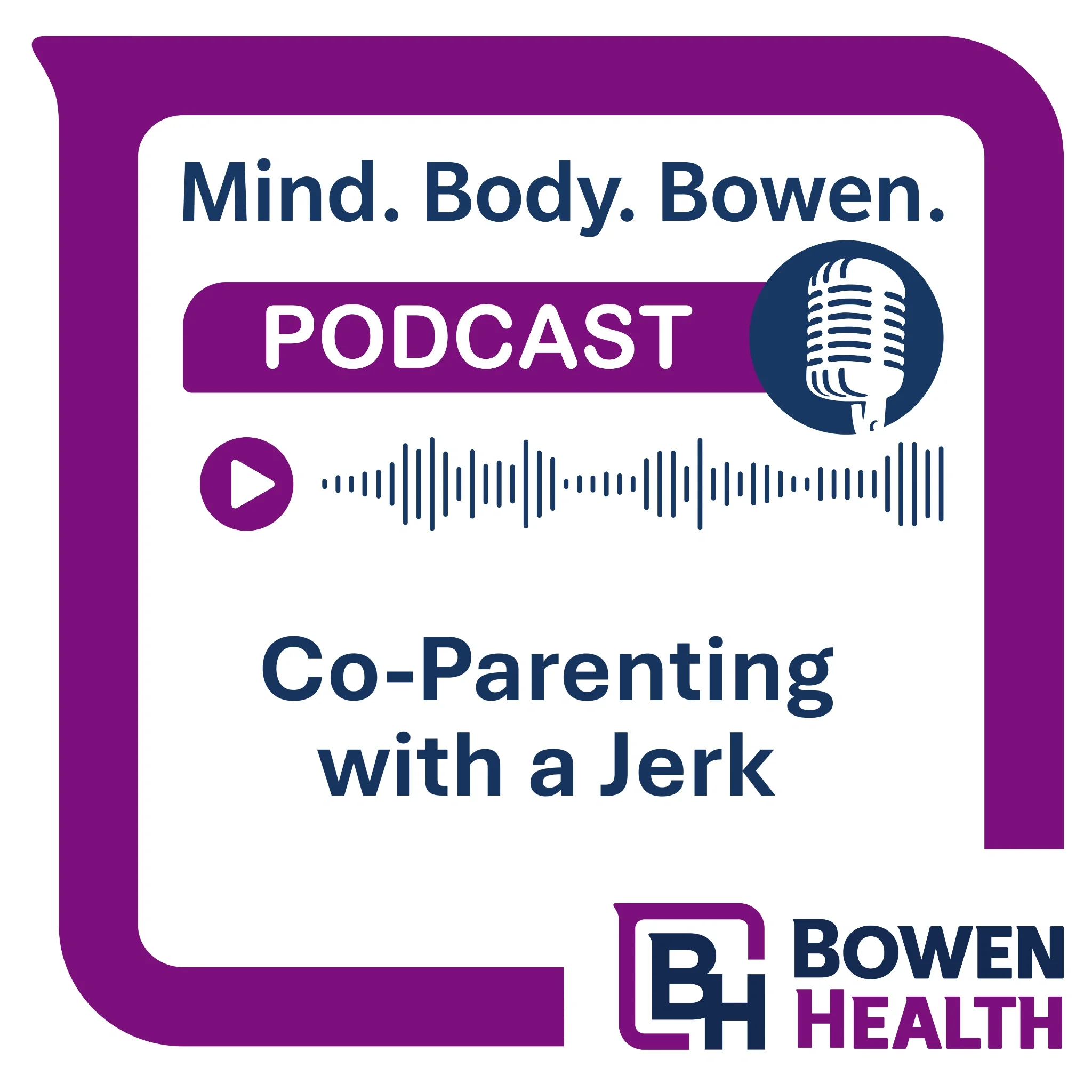 Co-Parenting With A Jerk