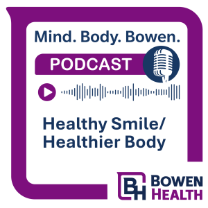 Healthy Smile/Healthier Body