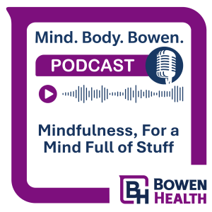 သတိပဋ္ဌာန်၊ အရာအားလုံးနဲ့ ပြည့်နှက်နေတဲ့ စိတ်အတွက်