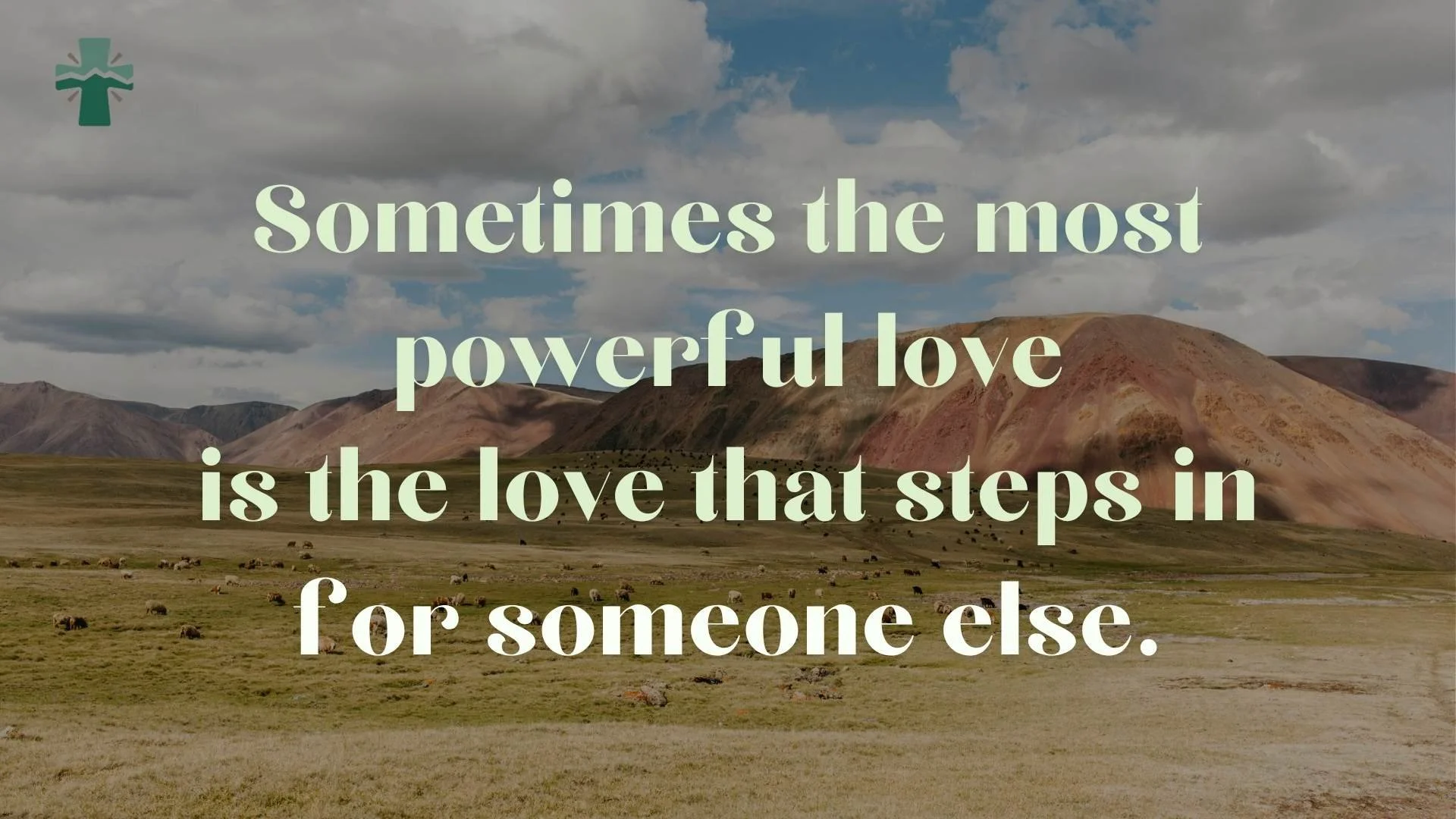 Sometimes the most powerful love is the love that steps in for someone else.

On Sunday we heard the heart of the Gospel: Christ suffered for our sins, the righteous for the unrighteous, to bring us to God. (1 Peter 3:18)

As you go through this week