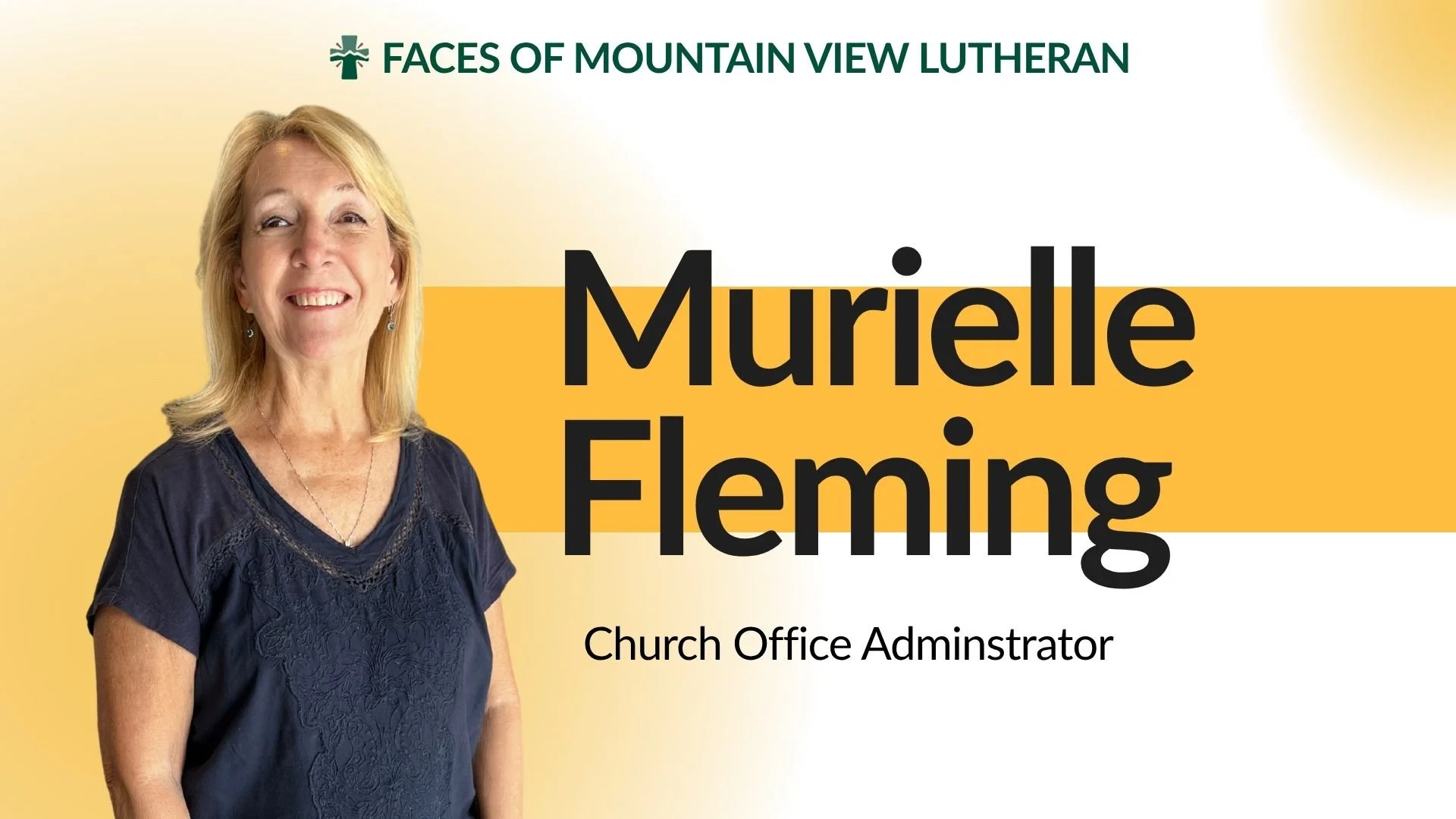 Meet Murielle Fleming, our Church Office Administrator!

If you've called the church office, stopped by during the week, or had a question about what's happening at Mountain View, there's a good chance you've been greeted by Murielle's warm smile and
