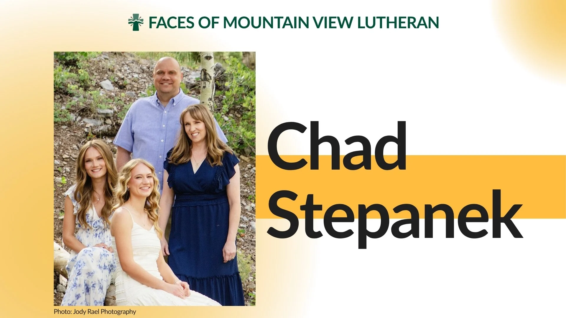 Meet Chad, our Board of Directors President!

Chad is someone you can count on: level-headed, trustworthy, guided by his faith, and always willing to lend a hand. His heart for his family and his commitment to serving Mountain View Lutheran make him 