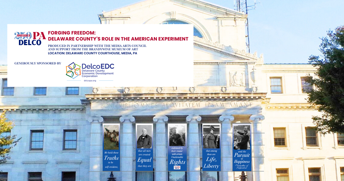 Public Art Unveiling of ‘Forging Freedom: Delaware County's Role in the American Experiment’