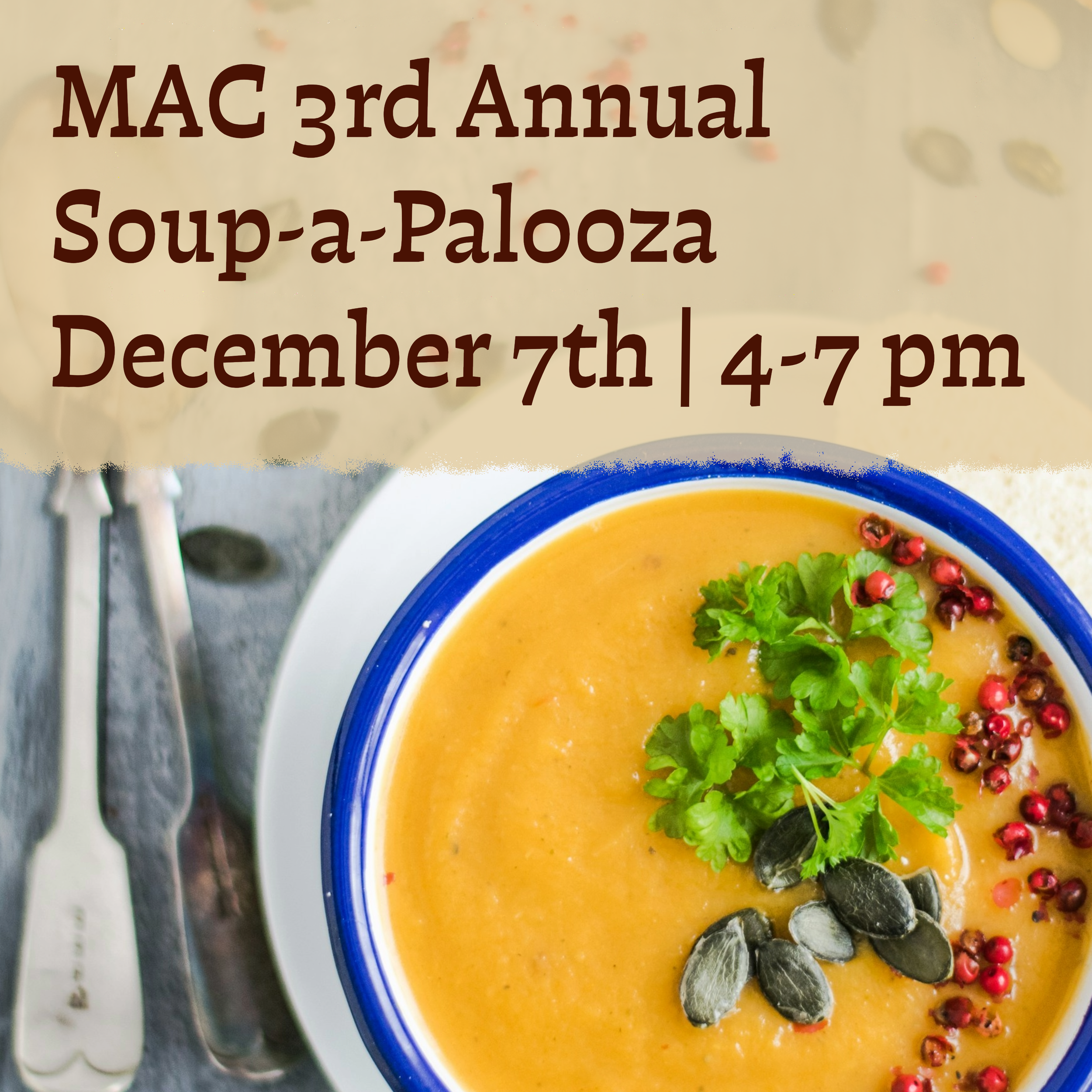 MAC 3rd Annual Soup-a-Palooza 