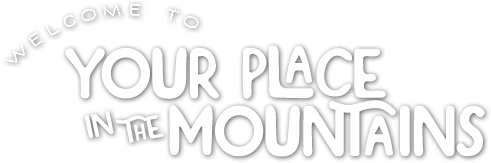 welcome-your-place-in-mountains2.png