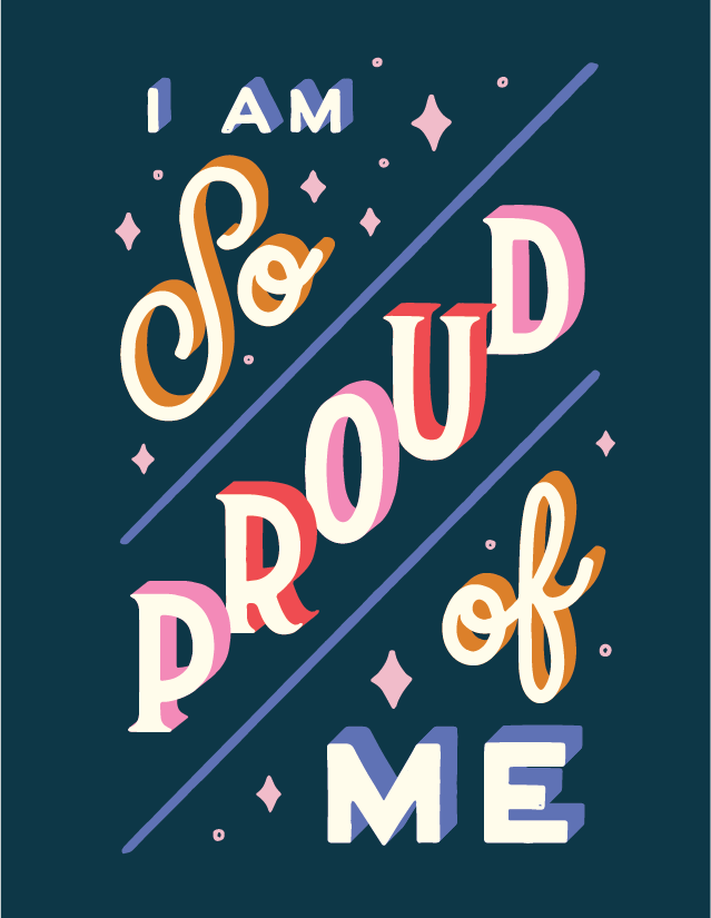 "I Am So Proud of Me" greeting card design by Lauren Hom for Adobe Creative Cloud.