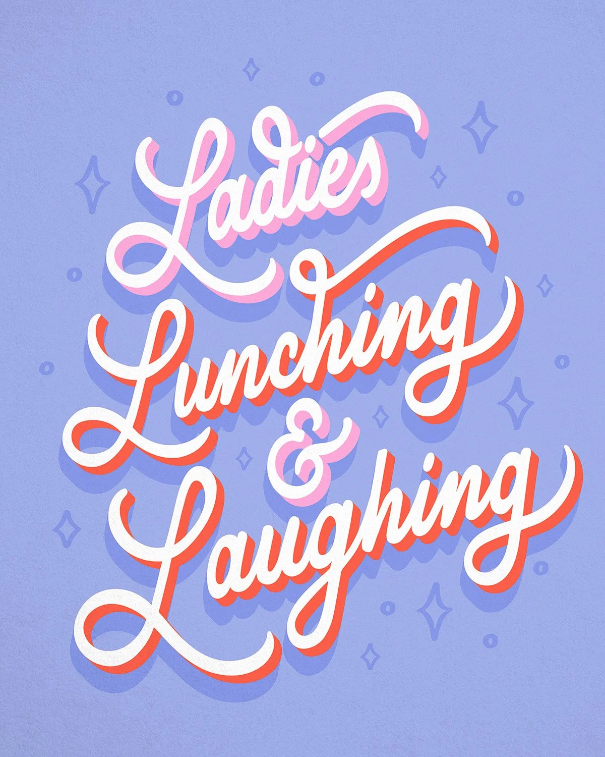 "Ladies Lunching and Laughing" hand lettering by Lauren Hom.