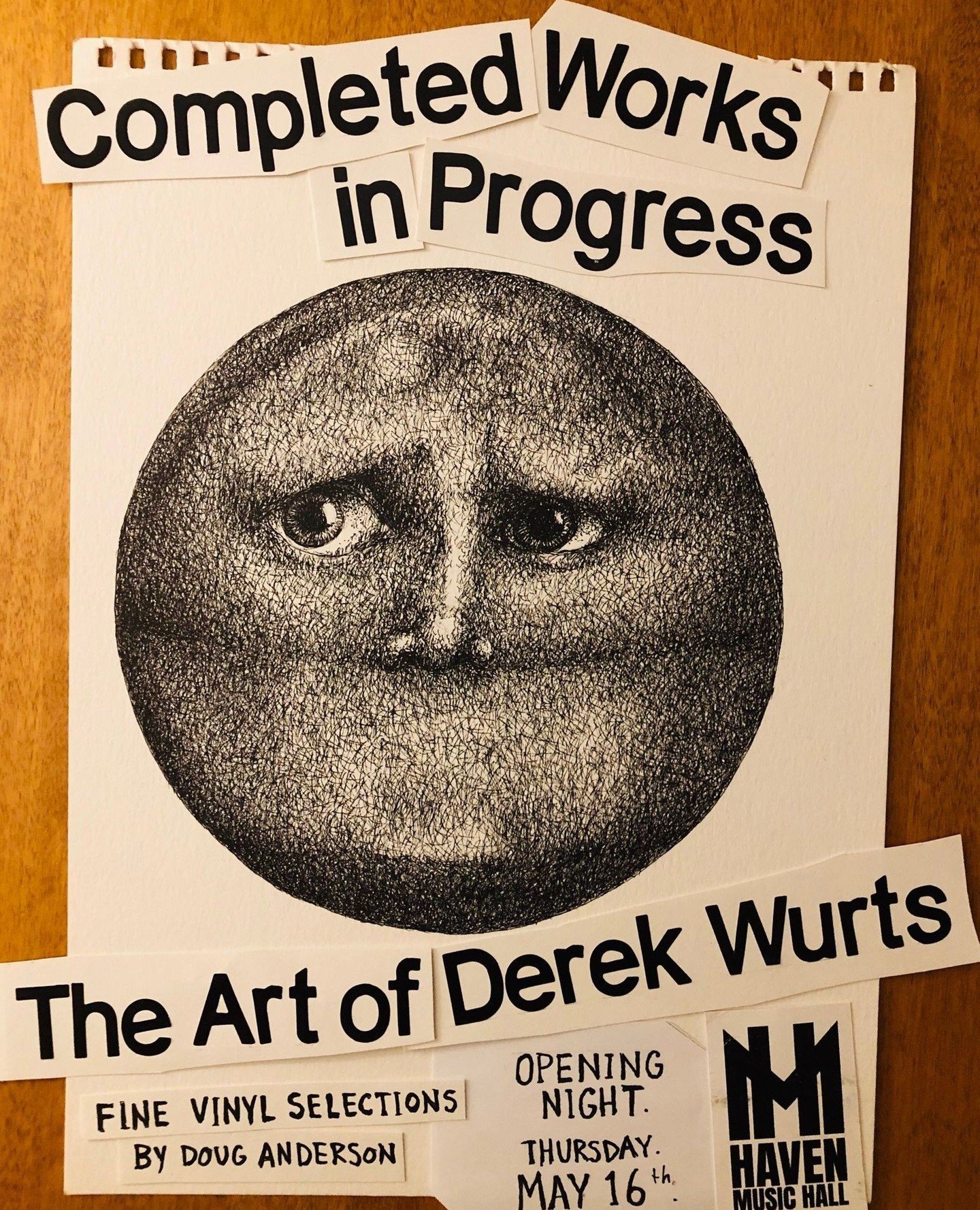 TONIGHT!! Join us to celebrate the opening of Derek Wurts' presentation of his collection &quot;Completed Works In Progress&quot; on May 16th from 6pm-10pm! Featuring the illustrations and musings of local artist Derek Wurts, and DJ Doug Anderson spi