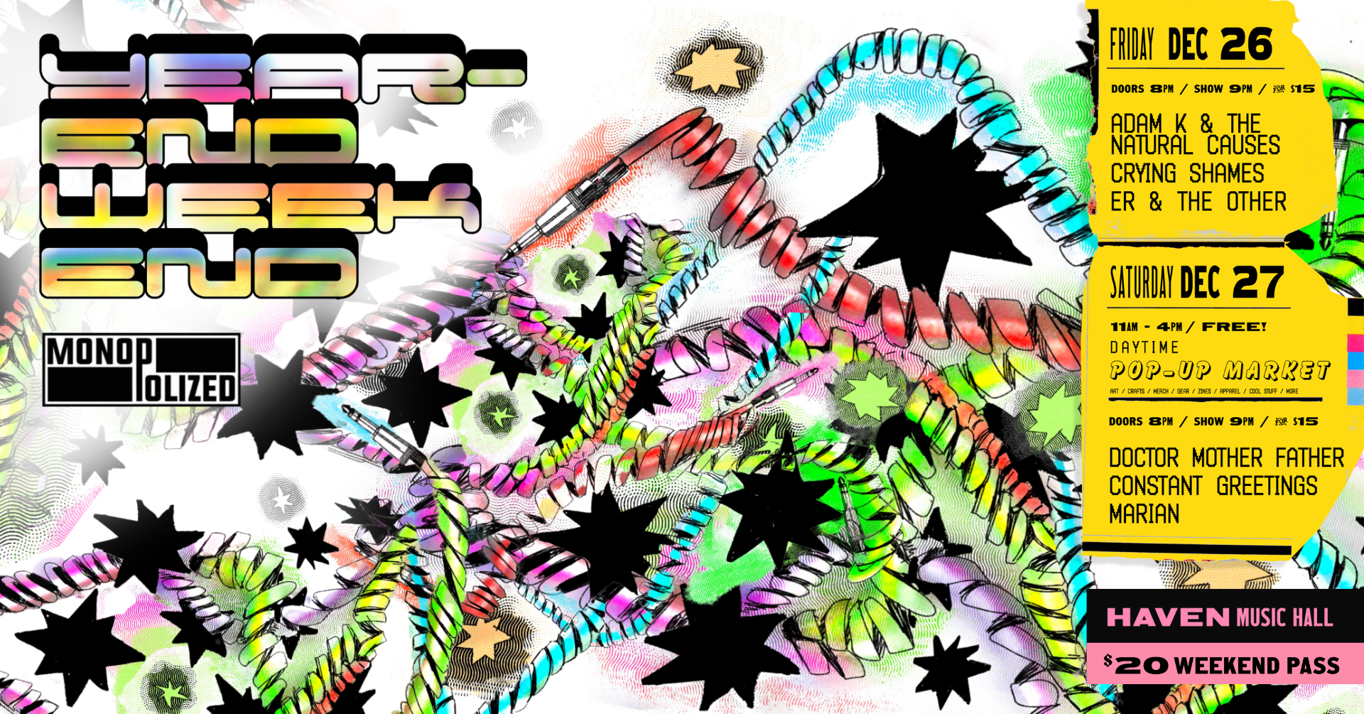 Monopolized Year End Weekend