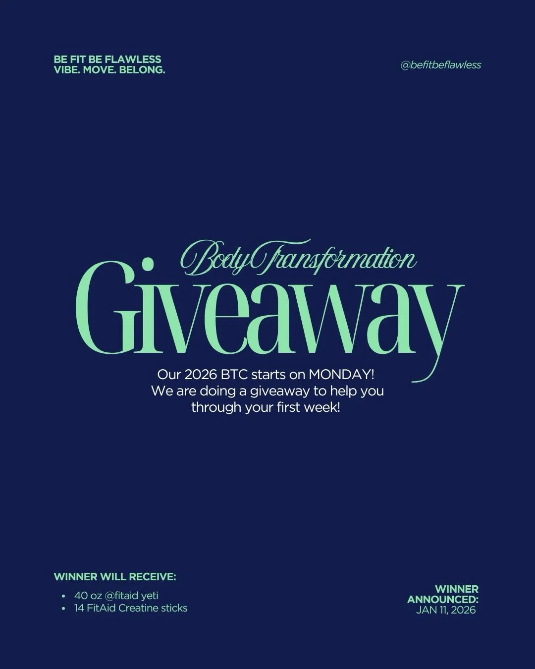 🚨 BTC 2026 STARTS MONDAY! 🚨

To kick off our 6-week challenge, we&rsquo;re doing a giveaway to help fuel your journey 💪

ONE WINNER WILL RECEIVE:
&bull; 40 oz FitAid YETI
&bull; 14 FitAid Creatine sticks

HOW TO ENTER:
💚 Follow @befitbeflawless &