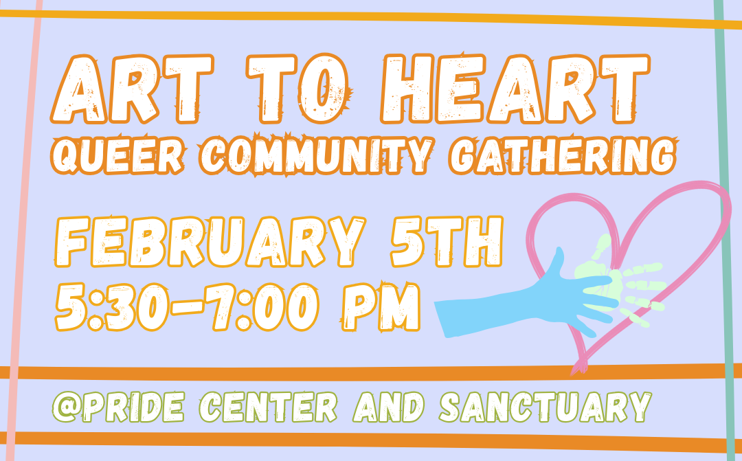 Art to Heart: Queer Community Gathering