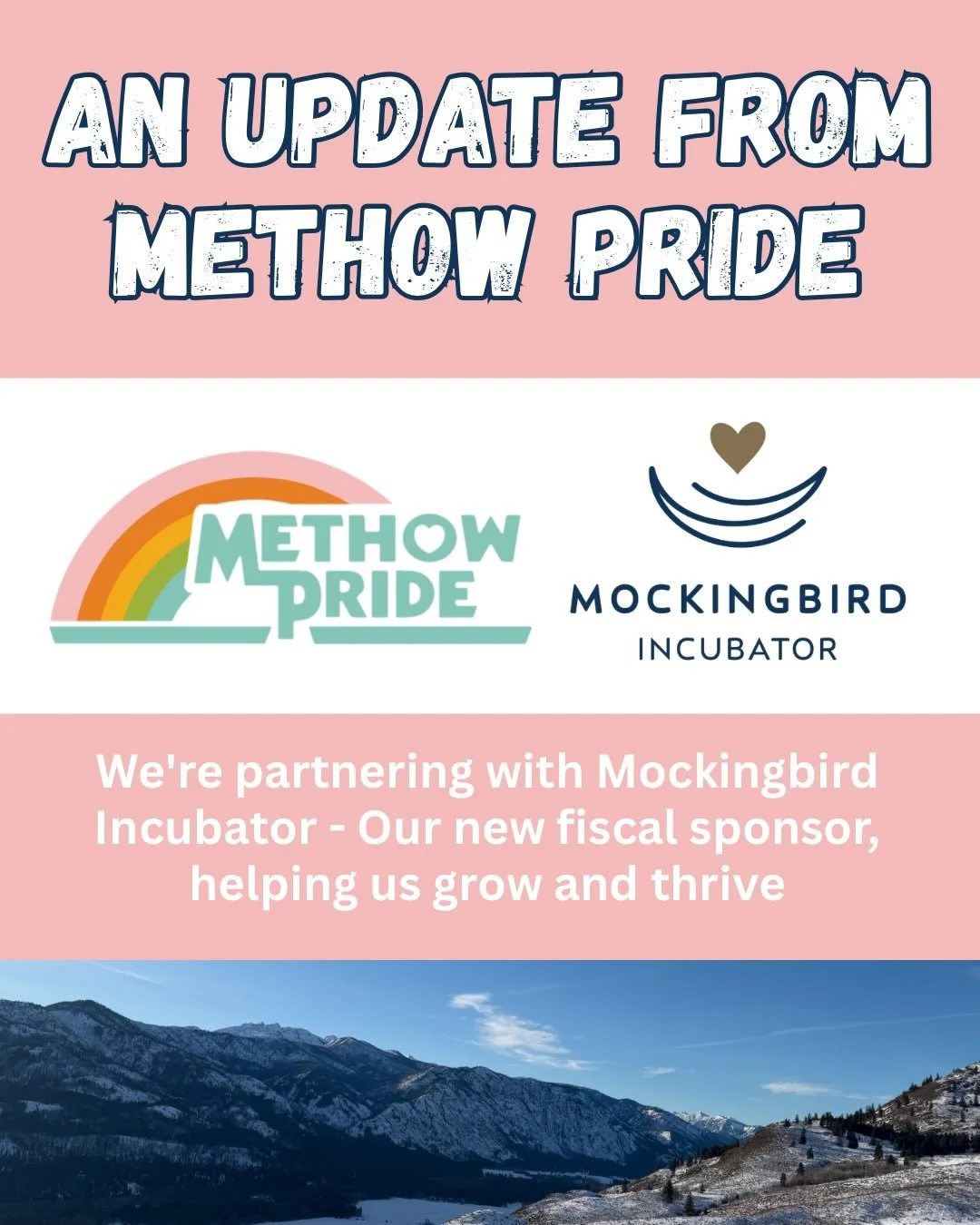 An Exciting Update: Our Partnership with Mockingbird Incubator!

We have some news to share about how Methow Pride operates behind the scenes&mdash;and what it means for you if you support us!

Here&rsquo;s the story: Methow Pride isn&rsquo;t technic