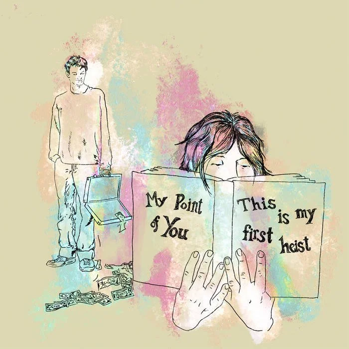 my point of you - This is my first heist EP