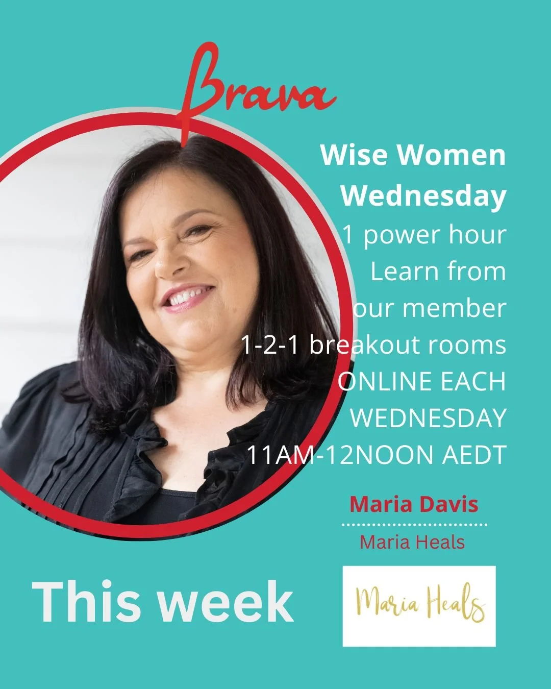 π₯ Join us every Wednesday from 11 am to 12 pm AEDT for Brava Wise Women Wednesday and gain valuable insights from our inspiring Brava members!
This week, we’re thrilled to welcome Maria Davis from @mariaheals, who will be leading us through a