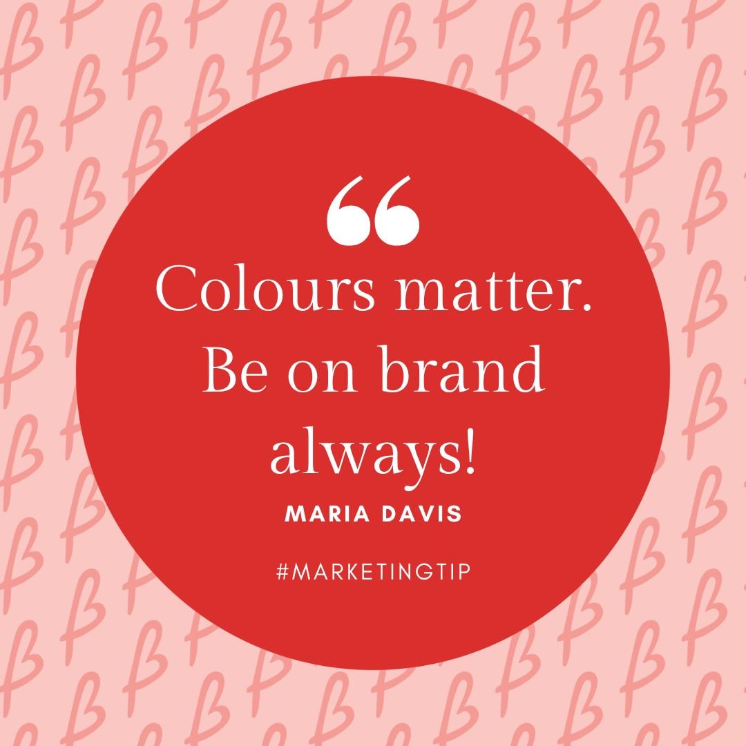 A very big thank you to Maria Davis from Maria Heals for her marketing tip today.

Colours have a remarkable ability to evoke emotions, convey messages, and create memorable experiences. In the world of branding, consistency is key, and being on br