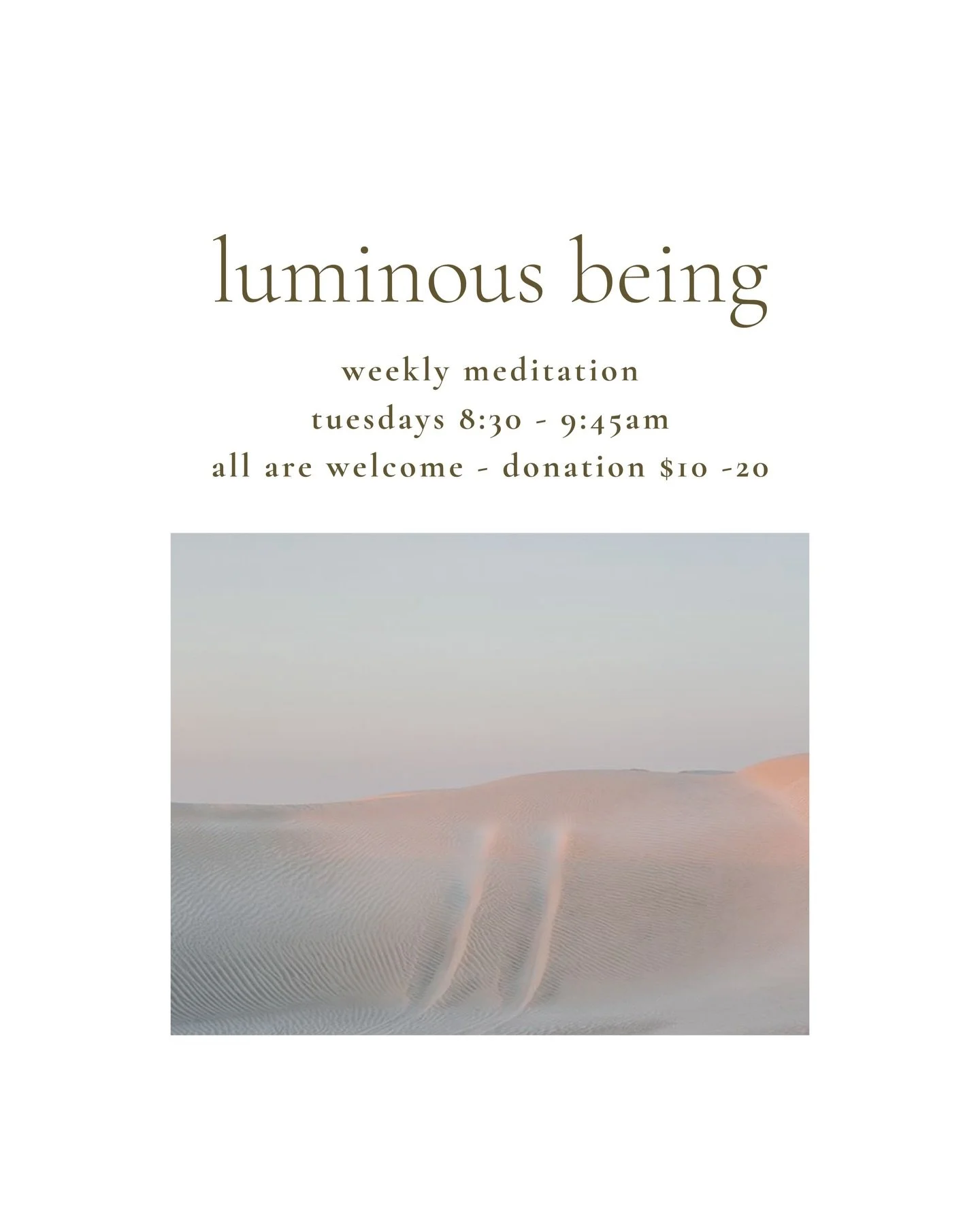 luminous being 
weekly meditation at ma collective 
beginning again next Tuesday
🤍