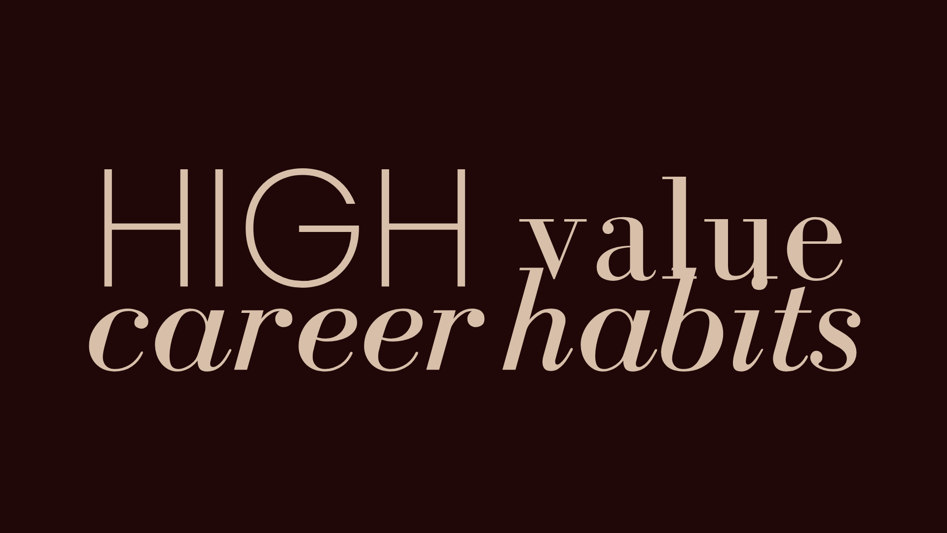 8 High-value Career Habits (Part 2): Increasing your net worth