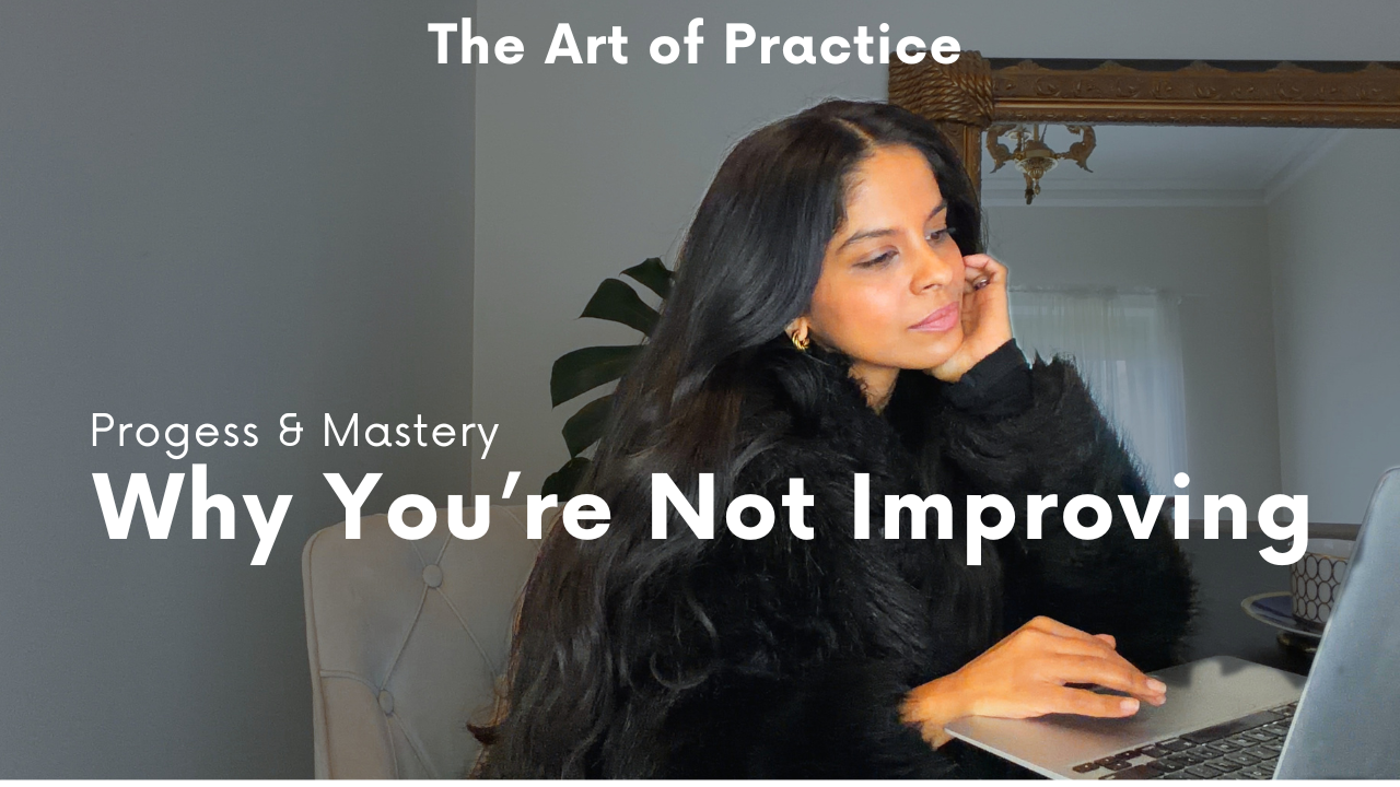 Episode #213. The Art of Practice: How to actually get better at anything